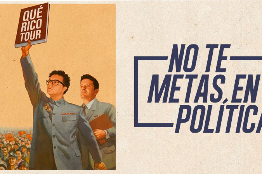 NO TE METAS EN POLÍTICA NO TE METAS EN POLÍTICA